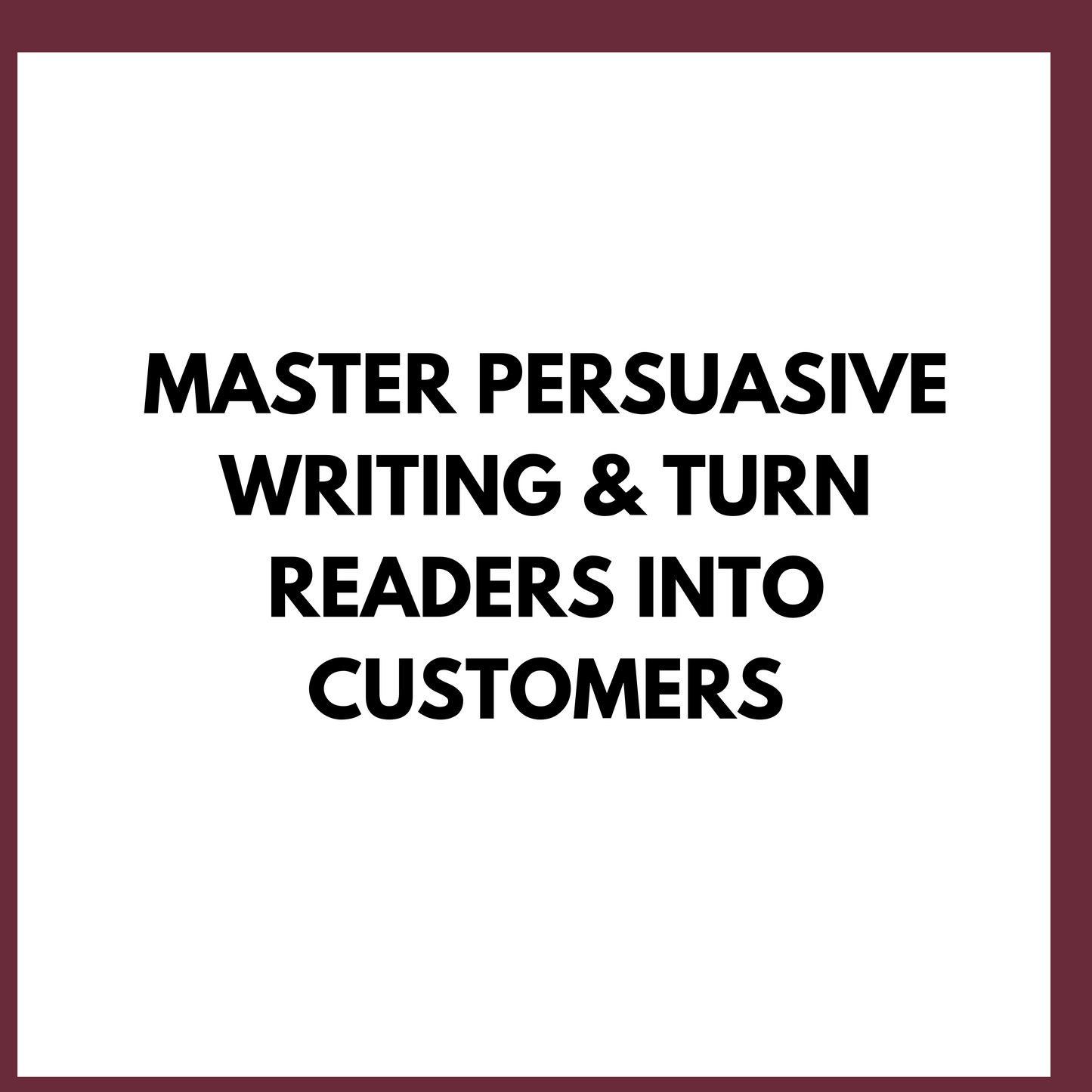 Copywriting Essentials for Small Business Success: Mastering Persuasive Messaging